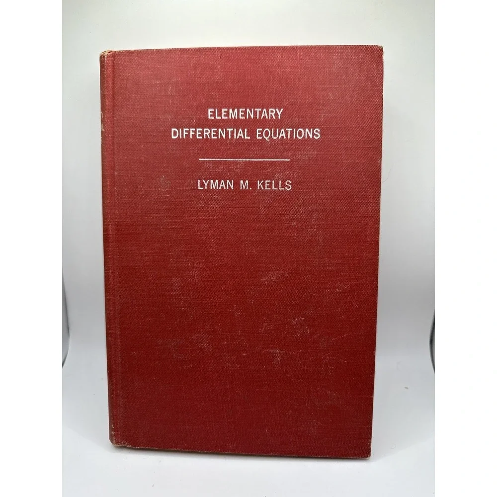Elementary Differential Equations Lyman‎ M. Kells Fourth Edition 1954 Math Book
